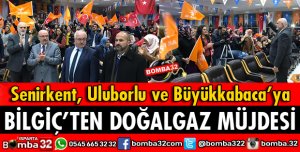 BİLGİÇ'TEN DOĞALGAZ MÜJDESİ