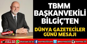 BİLGİÇ'TEN DÜNYA GAZETECİLER GÜNÜ MESAJI