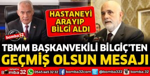 BİLGİÇ'TEN GEÇMİŞ OLSUN MESAJI