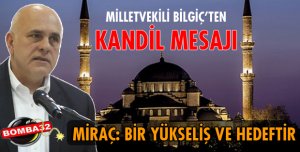 BİLGİÇ'TEN KANDİL MESAJI
