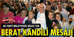 BİLGİÇ'TEN KANDİL MESAJI