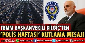 BİLGİÇ'TEN POLİS HAFTASI MESAJI