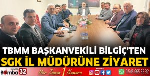 Bilgiç'ten SGK İl Müdürüne ziyaret