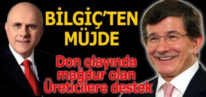 BİLGİÇ'TEN ÜRETİCİLERE MÜJDE