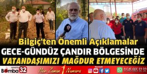 Bilgiç'ten yangın bölgesinde önemli açıklamalar