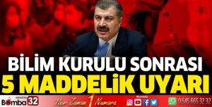 Bilim Kurulu sonrası Bakan Koca'dan 5 maddelik uyarı