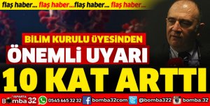 BİLİM KURULU ÜYESİNDEN ÖNEMLİ UYARI