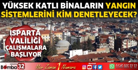 Binaların yangın sistemlerini kim denetleyecek?