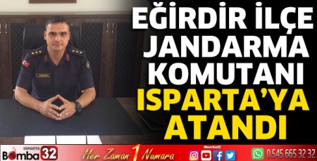 Binbaşı Türkmen Isparta’ya atandı