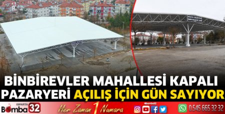 Binbirevler Mahallesi Kapalı Pazaryeri açılış için gün sayıyor