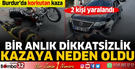 Bir anlık dikkatsizlik kazaya neden oldu