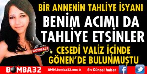 BİR ANNENİN TAHLİYE İSYANI