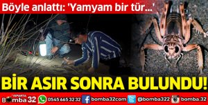 Bir asır sonra bulundu: yamyam bir tür...