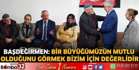 Bir büyüğümüzün mutlu olduğunu görmek bizim için değerlidir