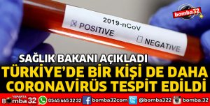 BİR KİŞİDE DAHA CORONAVİRÜS TESPİT EDİLDİ