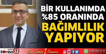 Bir kullanımda %85 oranında bağımlılık yapıyor