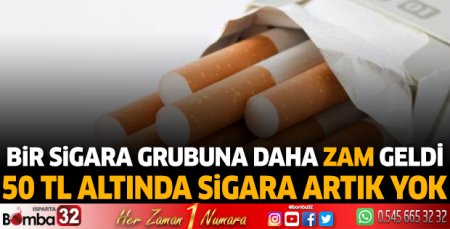 Bir sigara grubuna daha zam geldi