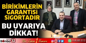 Birikimlerin Garantisi Sigortadır