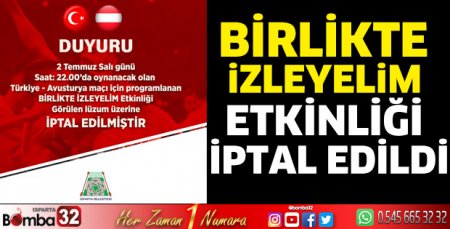 Birlikte izleyelim etkinliği iptal edildi 