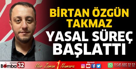 Birtan Özgün Takmaz yasal süreç başlattı