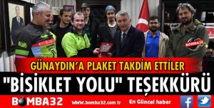 BİSİKLETÇİLERDEN BAŞKAN GÜNAYDIN’A TEŞEKKÜR PLAKETİ