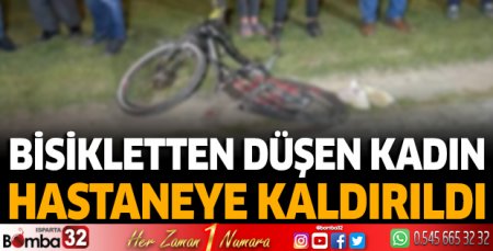 Bisikletten düşen kadın hastaneye kaldırıldı