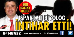 BİYOLOG İNTİHAR ETTİ