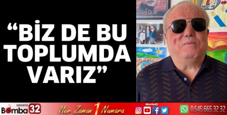 Biz de bu toplumda varız
