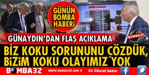 BİZ KOKU SORUNUNU ÇÖZDÜK, BİZİM KOKU OLAYIMIZ YOK