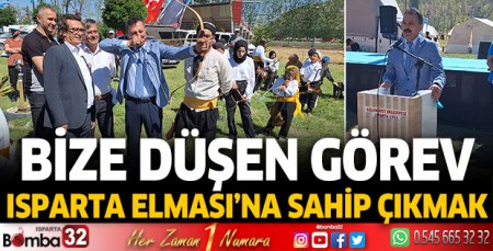 Bize düşen görev Isparta Elması’na sahip çıkmak