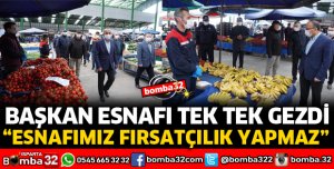 BİZİM ESNAFIMIZ FIRSATÇILIK YAPMAZ