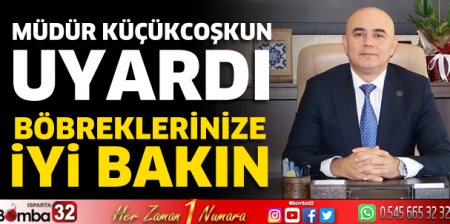 Böbreklerinize iyi bakın