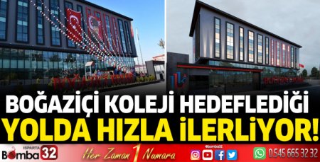 Boğaziçi Koleji hedeflediği yolda hızla ilerliyor!