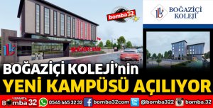 BOĞAZİÇİ KOLEJİ YENİ KAMPÜSÜ AÇILIYOR