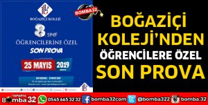 BOĞAZİÇİ KOLEJİNDEN ÖĞRENCİLERE ÖZEL SON PROVA