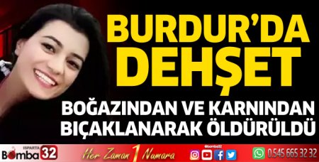 Boğazından ve karnından bıçaklanarak öldürüldü