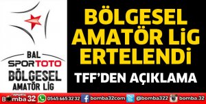 Bölgesel Amatör Lig ertelendi