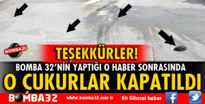 BOMBA 32 YAZDI O ÇUKURLAR KAPATILDI