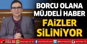 Borcu olana müjdeli haber: Faizler siliniyor