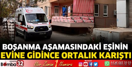Boşanma aşamasındaki eşinin evine gidince ortalık karıştı