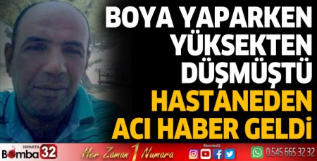 Boya yaparken yüksekten düşmüştü