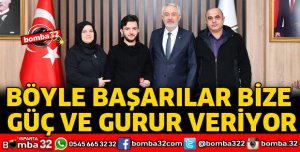BÖYLE BAŞARILAR BİZE GÜÇ VE GURUR VERİYOR