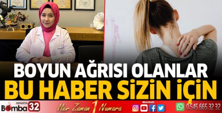 Boyun ağrısı olanlar bu haber sizler için