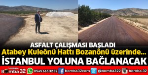 BOZANÖNÜ VE KULEÖNÜ ARASINDA YOL ASFALTLANIYOR