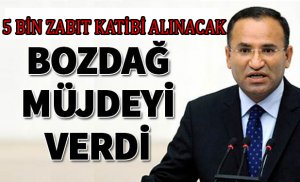 Bozdağ'dan 5 bin personel müjdesi