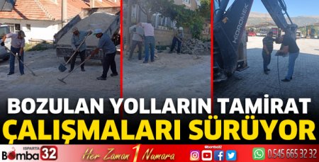Bozulan yolların tamirat çalışmaları sürüyor
