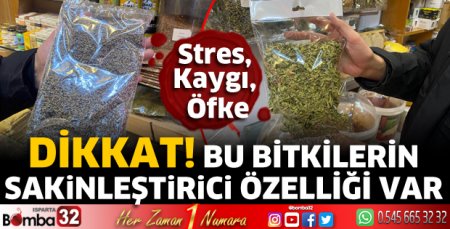 Bu bitkilerin sakinleştirici özelliği var 