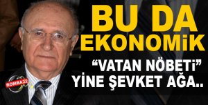 BU DA EKONOMİK VATAN NÖBETİ 