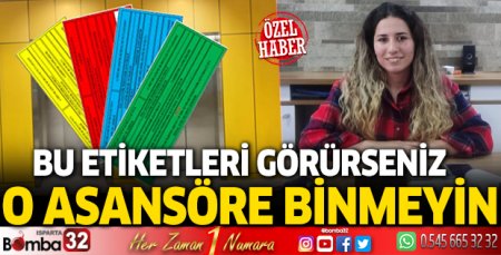 Bu etiketi görürseniz o asansöre binmeyin