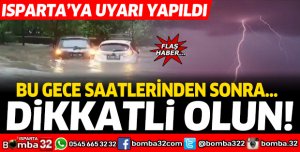 Bu gece saatlerinden sonra... Dikkatli olun!